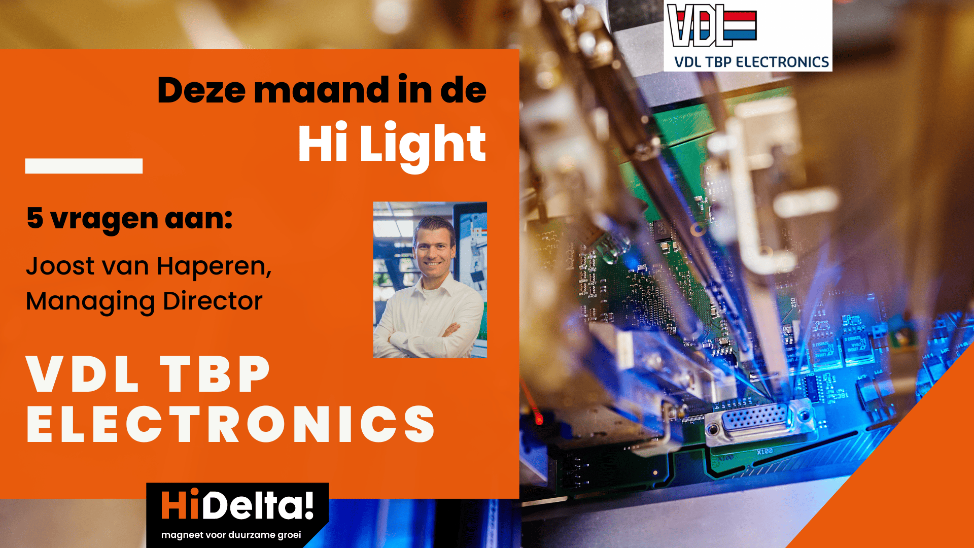Partner in de Hi Light VDL TBP Electronics Hi Delta